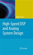 Thanh T Tran, Thanh T. Tran - High-Speed DSP and Analog System Design