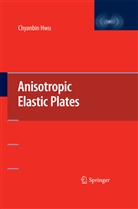 Chyanbin Hwu - Anisotropic Elastic Plates