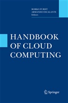 Escalante, Escalante, Armando Escalante, Bork Furht, Borko Furht - Handbook of Cloud Computing