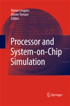 Raine Leupers, Rainer Leupers, Temam, Temam, Olivier Temam - Processor and System-on-Chip Simulation