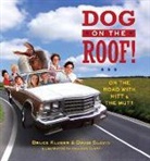 Bruce Kluger, Bruce/ Slavin Kluger, David Slavin, Colleen Clapp - Dog on the Roof!