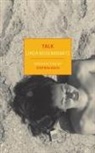 Stephen Koch, Linda Rosenkrantz, Linda/ Koch Rosenkrantz - Talk