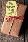 David Andrews - My Fathers Day Gift
