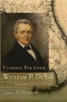 James M Denham, James M. Denham - Florida Founder William P. Duval