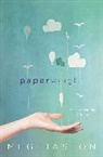 Meg Haston - Paperweight
