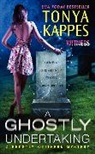 Tonya Kappes - A Ghostly Undertaking