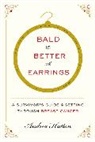 Andrea Hutton, Hutton Andrea - Bald Is Better with Earrings