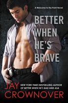Jay Crownover, Crownover Jay - Better When He's Brave