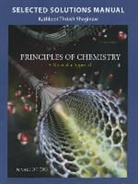 Kathleen Shaginaw, Kathleen Thrush Shaginaw, Kathy Thrush Shaginaw, Nivaldo Tro, Nivaldo J. Tro - Selected Solution Manual for Principles of Chemistry