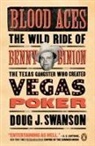 Doug Swanson, Doug J Swanson, Doug J. Swanson - Blood Aces