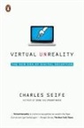 Charles Seife - Virtual Unreality