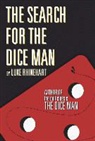 Luke Rhinehart - The Search for the Dice Man