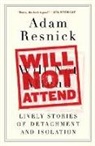 Adam Resnick - Will Not Attend