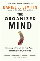 Daniel J Levitin, Daniel J. Levitin - The Organized Mind