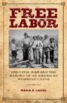 Mark A. Lause - Free Labor