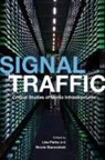 Lisa Parks, Lisa (EDT)/ Starosielski Parks, Nicole Starosielski, Lisa Parks, Nicole Starosielski - Signal Traffic