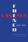 C G Crisp, C. G. Crisp, Colin Crisp, Crisp Colin - French Cinemaa Critical Filmography