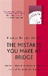 Ron Klinger, Klinger Ron, Terence Reese, Terence Trezel Reese, Roger Trezel, Trezel Roger... - The Mistakes You Make At Bridge