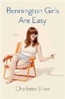Charlotte Silver - Bennington Girls Are Easy