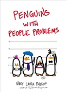 Mary Laura Philpott - Penguins With People Problems