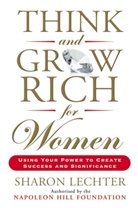 Sharon Lechter, Sharon L. Lechter - Think and Grow Rich for Women