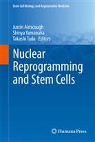 Justin Yamanaka Ainscough, Justin Ainscough, Takashi Tada, Shiny Yamanaka, Shinya Yamanaka - Nuclear Reprogramming and Stem Cells