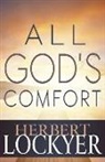 Herbert Lockyer - All God's Comfort