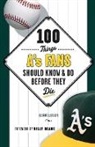 Susan Slusser, Susan/ Beane Slusser - 100 Things A's Fans Should Know & Do Before They Die