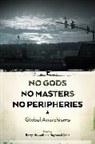 Barry (EDT)/ Craib Maxwell, Raymond Craib, Craib Raymond, Barry Maxwell, Maxwell Barry - No Gods, No Masters, No Peripheries