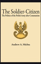 Andrew A Michta, Andrew A. Michta, Na Na - The Soldier-Citizen