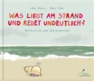 Moni Port, Jörg Mühle - Was liegt am Strand und redet undeutlich?