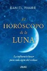 Daniel Pharr - El Horoscopo de La Luna