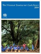 United Nations (COR), United Nations Publications - Millennium Development Goals Report 2014
