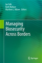 Ian Falk, Marthen L Ndoen, Marthen L. Ndoen, Rut Wallace, Ruth Wallace - Managing Biosecurity Across Borders