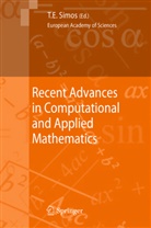 Theodor E Simos, Theodore E Simos, Theodore E. Simos - Recent Advances in Computational and Applied Mathematics