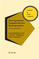 Evgeni Klabunovskii, Evgenii Klabunovskii, Gerard Smith, Gerard V Smith, Gerard V. Smith, Ág Zsigmond... - Heterogeneous Enantioselective Hydrogenation