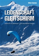 Oliver Guenay - Leidenschaft Gleitschirm