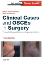 Marc Gladman, Marc A Gladman, Marc A. Gladman, Marc A Gladman, Manoj Ramachandran, Manoj (Consultant Paediatric and Young Adult Orthopaedic Surgeon Ramachandran... - Clinical Cases and OSCEs in Surgery