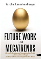 Sascha Rauschenberger - Future Work und Megatrends