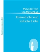 Malwida Freiin von Meysenbug, Malwida Von Meysenbug - Himmlische und irdische Liebe