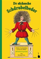 Heinrich Hoffmann - Dr sächssche Schdrubelbeder. Ulkche Geschischden un butzche Bilder