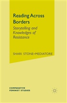 S Stone-Mediatore, S. Stone-Mediatore, Shari Stone-Mediatore - Reading Across Borders