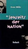 Heiner Müller, Frank Raddatz - Jenseits der Nation