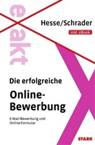 Jürge Hesse, Jürgen Hesse, Hans Chr. Schrader, Hans Christian Schrader, Hans-Christian Schrader - Die erfolgreiche Online-Bewerbung