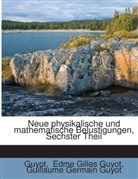 Edme Gilles Guyot, Guillaume Germain Guyot, Guyot - Neue physikalische und mathematische Belustigungen, Sechster Theil