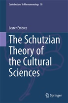 Lester Embree - The Schutzian Theory of the Cultural Sciences