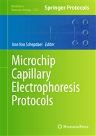 Ann van Schepdael, An Van Schepdael, Ann Van Schepdael - Microchip Capillary Electrophoresis Protocols
