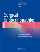 A Lee, A Lee, Janic L Pasieka, Janice L Pasieka, James Lee, James A. Lee... - Surgical Endocrinopathies