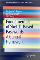 Benjamin Riggan, Benjamin S Riggan, Benjamin S. Riggan, Wesley Snyder, Wesley E Snyder, Wesley E. Snyder... - Fundamentals of Sketch-Based Passwords