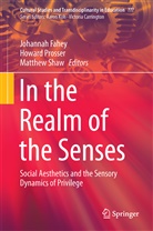 Johannah Fahey, Howar Prosser, Howard Prosser, Matthew Shaw - In the Realm of the Senses